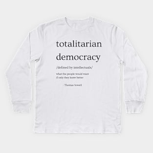 Totalitarian Democracy Kids Long Sleeve T-Shirt